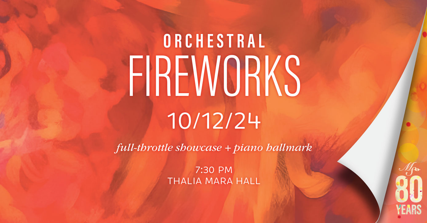 MSO’s October 12 concert ORCHESTRAL FIREWORKS features a full-throttle showcase plus piano hallmark with Tyler Kemp