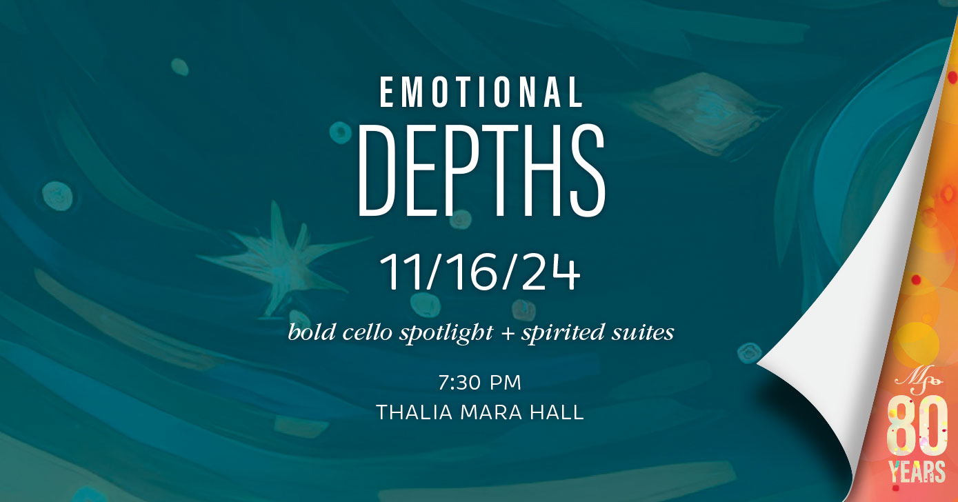MSO’s November 16 concert EMOTIONAL DEPTHS features a bold cello spotlight with Patrice Jackson plus spirited suites
