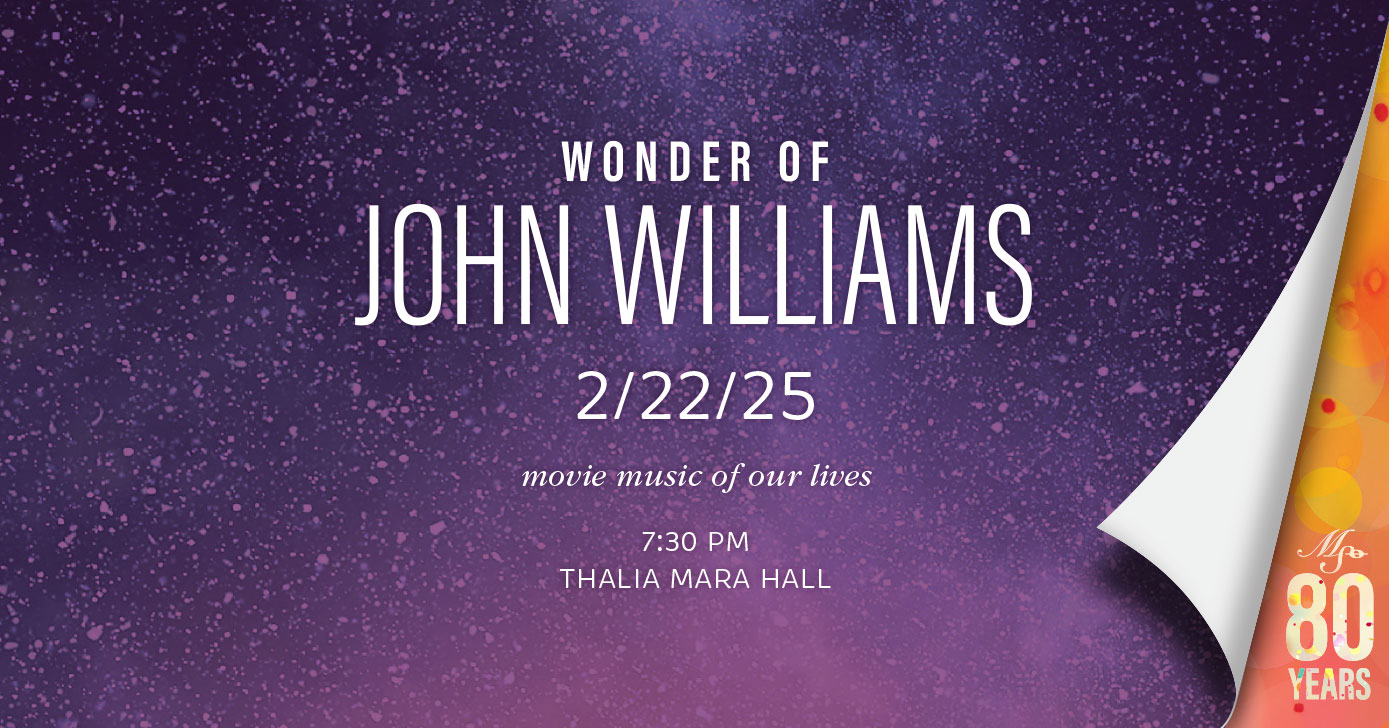 MSO’s February 22 concert WONDER OF JOHN WILLIAMS features movie music of our lives plus violinist Vince Massimino