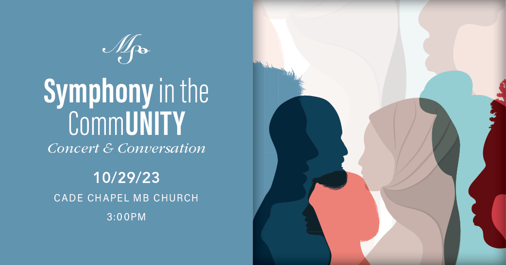 MSO’s October 29th informal matinee —Symphony in the CommUNITY— features a free concert and conversation.