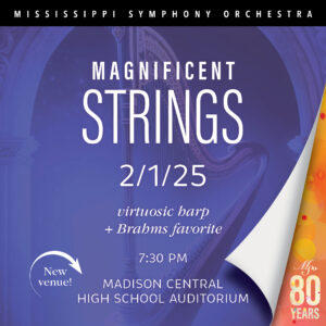 MSO’s February 1 concert MAGNIFICENT STRINGS features a virtuosic harp with Emmanuel Ceysson plus Brahms favorite