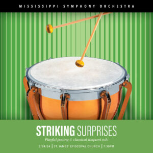 MSO’s February 24th concert —Striking Surprises— features playful pacing and classical timpani solo.