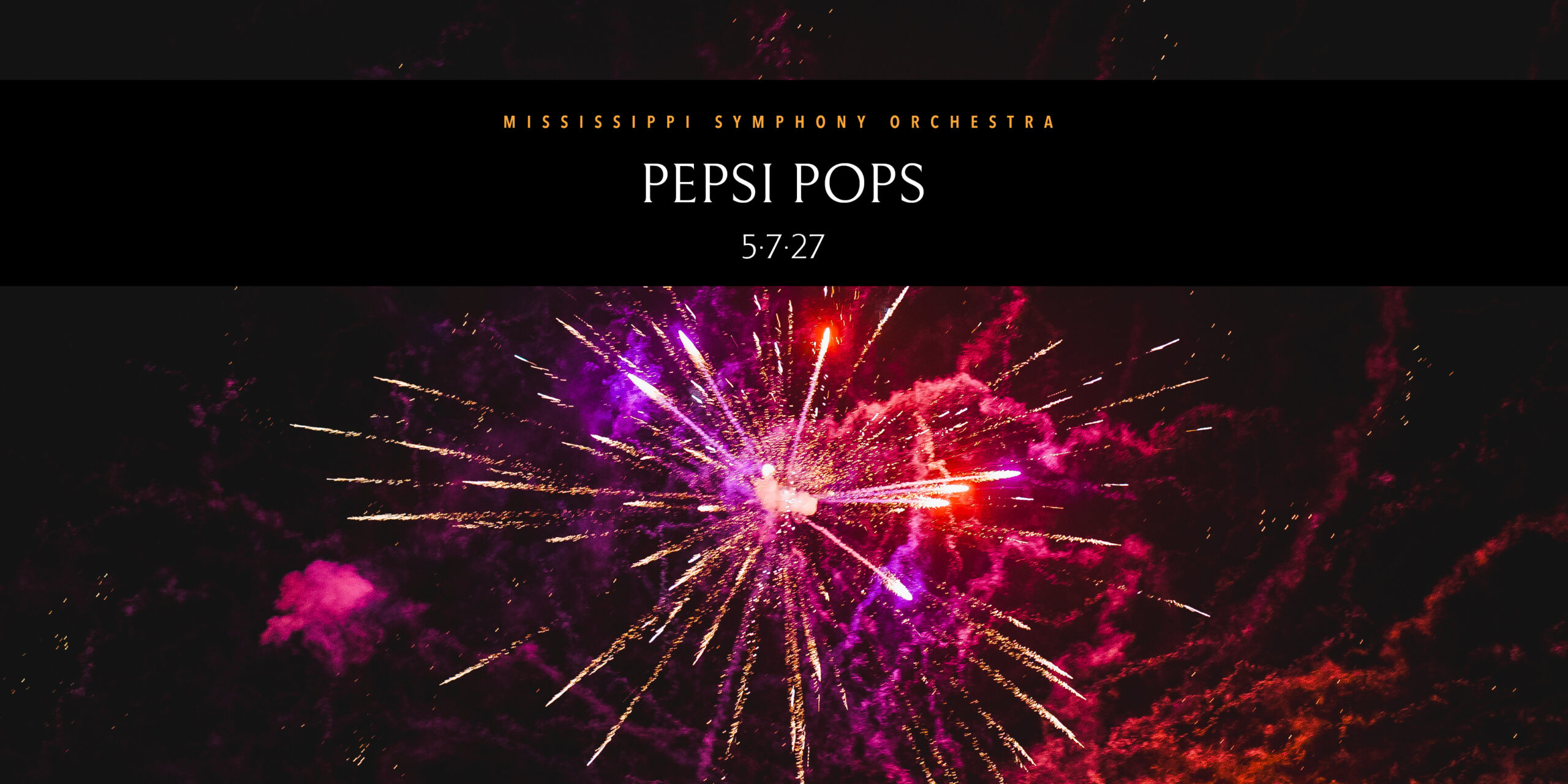 Pepsi Pops - Mississippi Symphony Orchestra outdoor pops concert with fireworks finale at Old Trace Park on the Rez, Ridgeland, May 7, 2027